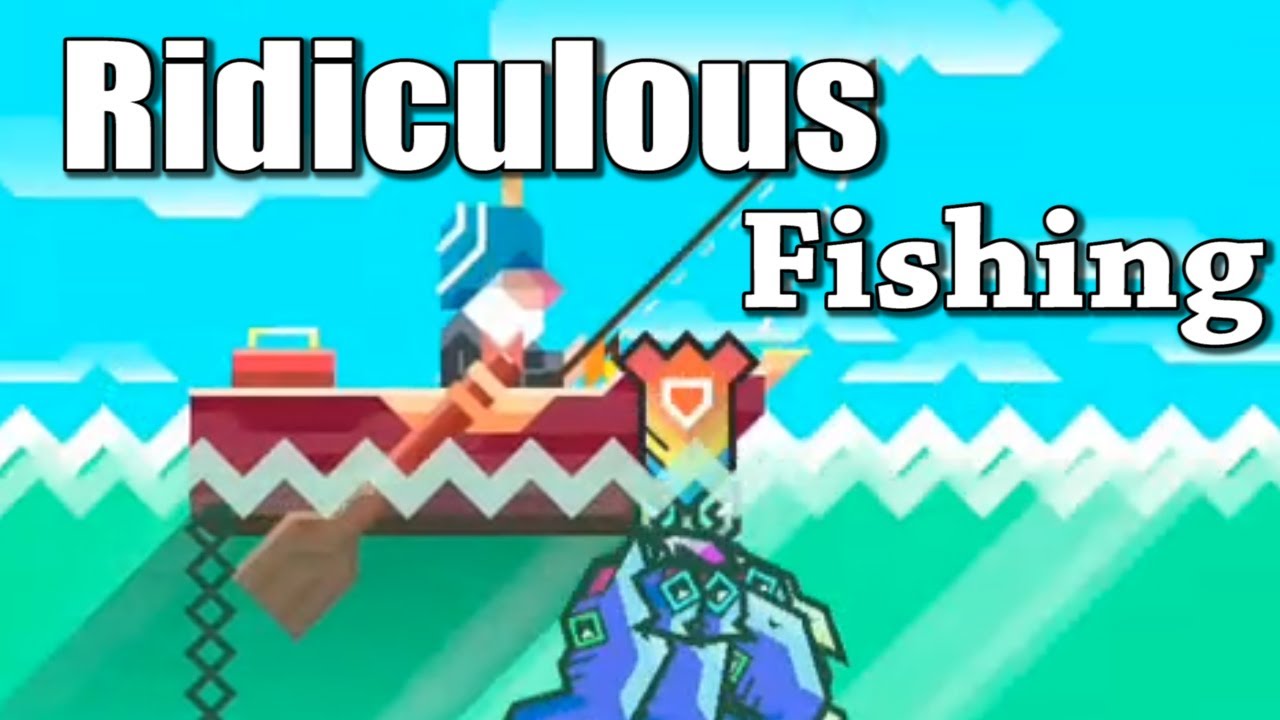 RIDICULOUS FISHING- A TALE OF REDEMPTION