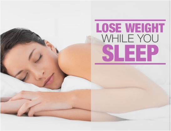 Lose Weight While Sleeping