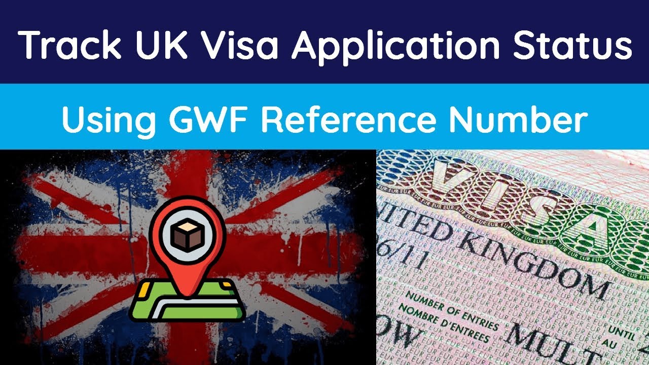 How To Track UK Visa Status Using GWF Number