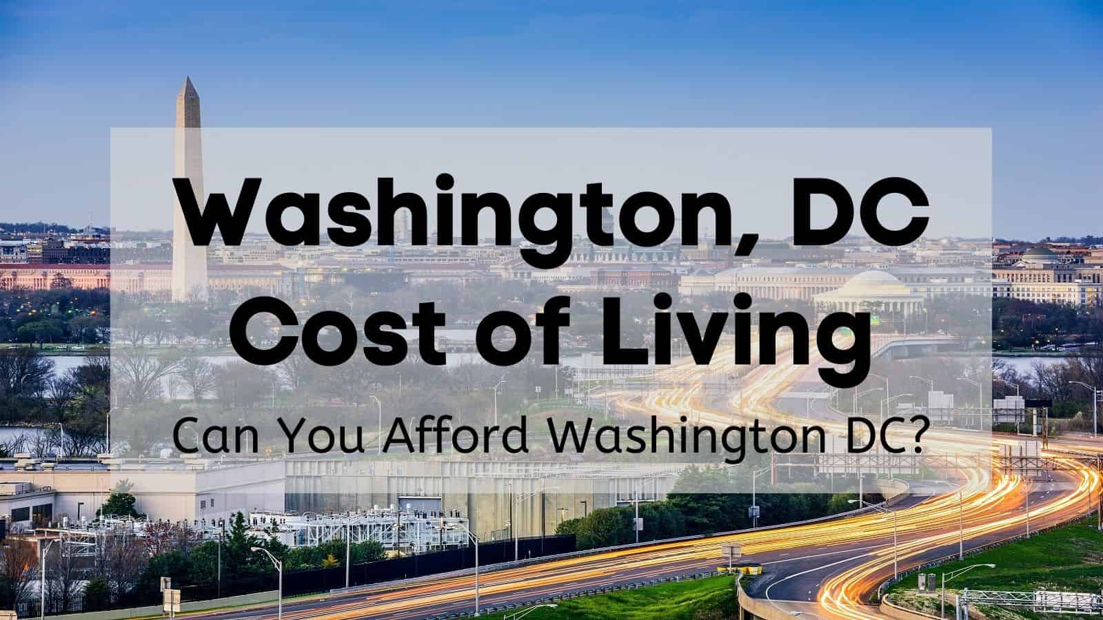 Cost Of Living In Washington DC