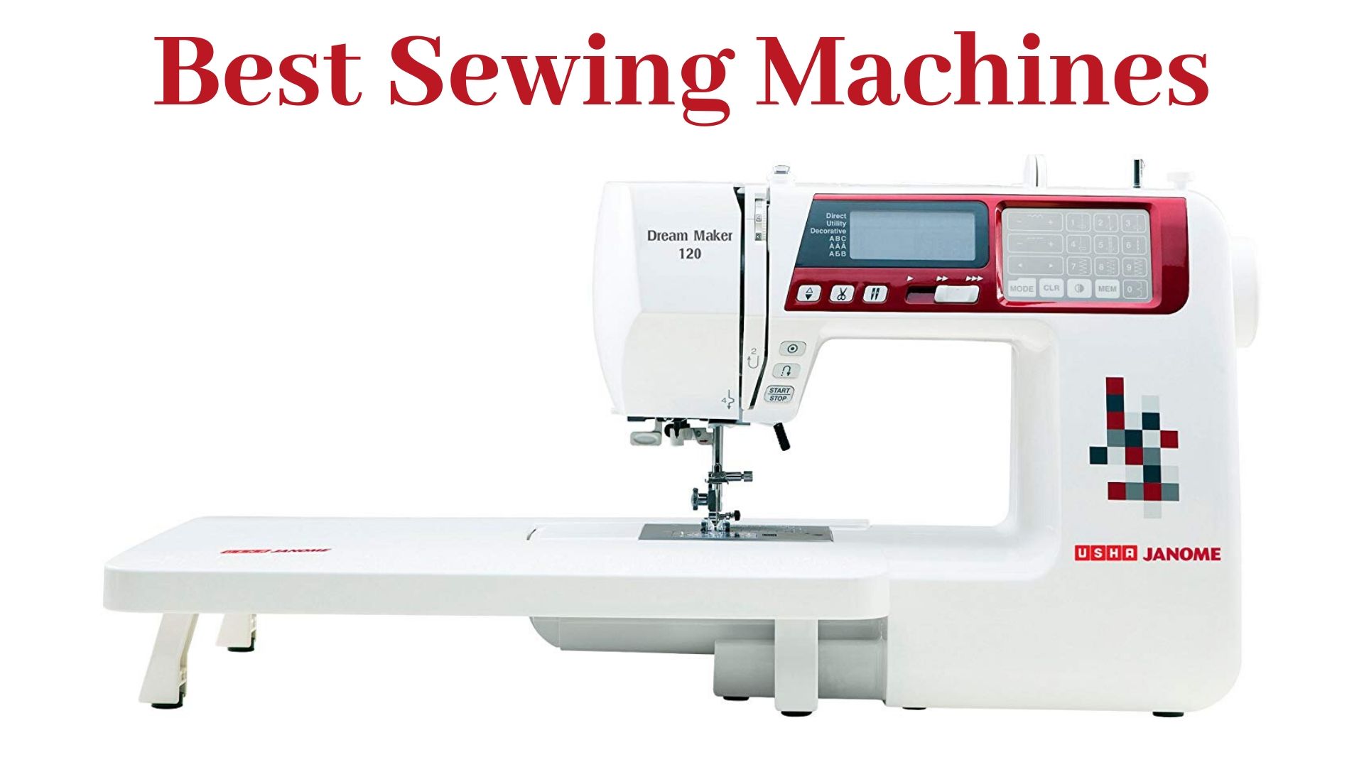 Top 10 Best Sewing Machine For Home & Commercial Use